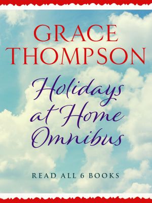 [A Holidays at Home Saga 01] • Holidays at Home Omnibus